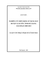 Nghiên cứu biến động sử dụng đất huyện huyện vị xuyên, tỉnh hà giang giai đoạn 2005   2013 