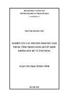 Luận văn thạc sĩ nghiên cứu các phương pháp rút gọn thuộc tính trong bảng quyết định không đầy đủ và ứng dụng (1) 