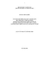 Xây dựng hệ thống bài tập và hướng dẫn học sinh lớp 12 THPT ban KHTN giải bài tập chương hạt nhân nguyên tử giúp học sinh nắm vững kiến thức cơ bản, góp phần phát triển năng lực giải quyết vấn đề(LV00418) 