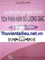 400 bài TOÁN TÍCH PHÂN hàm LƯỢNG GIÁC có lời GIẢI 