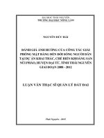 Đánh giá ảnh hưởng của công tác giải phóng mặt bằng đến đời sống người dân tại dự án khai thác, chế biến khoáng sản núi pháo, huyện đại từ, tỉnh thái nguyên giai đoạn 2008   2012 