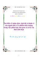 Luận văn tìm hiểu về nhận thức, thái độ và hành vi của người dân về ô nhiễm môi trường trong việc phân loại, thu gom và xử lý rác thải sinh hoạt 