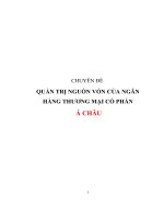 Chuyên đề Quản trị nguồn vốn của ngân hàng thương mại Á Châu