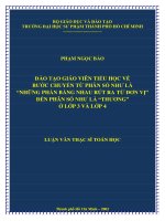 Đào tạo giáo viên tiểu học về bước chuyển từ phân số như là “những phần bằng nhau rút ra từ đơn vị” đến phân số như là “thương” ở lớp 3 và lớp 4 