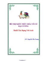 BỔ TRỢ KIẾN THỨC hóa vô cơ đại CƯƠNG   MUỐI tác DỤNG với AXIT 