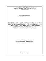 Đánh giá thực trạng đăng ký, cấp giấy chứng nhận quyền sử dụng đất, quyền sở hữu nhà ở và tài sản khác gắn liền với đất trên địa bàn quận đống đa, thành phố hà nội 