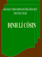 BÀI dạy THEO ĐỊNH HƯỚNG đổi mới PHƯƠNG PHÁP định lí côsin
