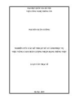 Nghiên cứu các kỹ thuật xử lý ảnh phục vụ việc nâng cao chất lượng nhận dạng tiếng việt 