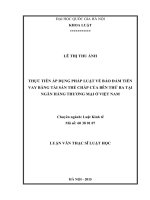 Thực tiễn áp dụng pháp luật về bảo đảm tiền vay bằng tài sản thế chấp của bên thứ ba tại ngân hàng thương mại ở việt nam 