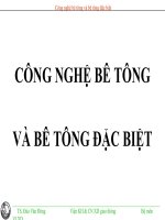 Bài giảng công nghệ bê tông và bê tông đặc biệt Chương 1,2,3,4,5