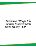 TUYỂN tập 789 câu TRẮC NGHIỆM vật lý THEO CHỦ đề ôn THI đại học 
