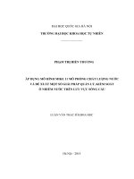 Áp dụng mô hình mike 11 mô phỏng chất lượng nước và đề xuất một số giải pháp quản lý, kiểm soát ô nhiễm nước trên lưu vực sông cầu 