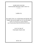 Hoạt động công tác xã hội trong hỗ trợ điều trị nghiện cho người nghiện ma túy tại cộng đồng ( nghiên cứu trường hợp tại cơ sở điều trị methadone thuộc trung tâm phòng chống HIV AIDS thành phố nam định) 