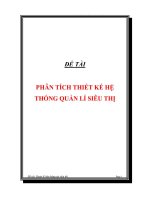 ĐỀ tài PHÂN TÍCH THIẾT kế hệ THỐNG QUẢN lí SIÊU THỊ 