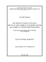 Chủ trương của đảng về xây dựng hợp tác xã nông nghiệp từ năm 1958 đến năm 1965 ( qua nghiên cứu trường hợp tỉnh hà đông 