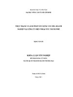 KHÓA LUẬN THỰC TRẠNG và GIẢI PHÁP xây DỰNG văn hóa DOANH NGHIỆP tại CÔNG TY điện THOẠI tây THÀNH PHỐ 