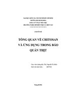 CHUYÊN đề TỔNG QUAN về CHITOSAN và ỨNG DỤNG TRONG bảo QUẢN THỊT 
