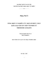 Tổng hợp và nghiên cứu một số phức chất kim loại chuyển tiếp với phối tử benzamidin thiosemicacbazon ba càng 