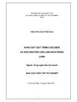 LUẬN VĂN KHẢO SÁT QUY TRÌNH CHẾ BIẾN CÁ KÈO NGUYÊN CON LÀM SẠCH ĐÔNG LẠNH