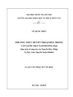 Phương thức huyền thoại hóa trong văn xuôi việt nam đương đại ( qua một số sáng tác của nguyễn huy thiệp, tạ duy anh, nguyễn xuân khánh) 