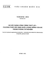 TCVN 8735:2012: Đá xây dựng công trình thủy lợi  Phương pháp xác định khối lượng riêng của đá trong phòng thí nghiệm. 