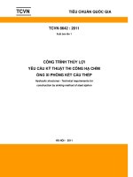 TCVN 8642:2011: Công trình thủy lợi  Yêu càu kỹ thuật thi công hạ chìm ống xi phông kết cấu thép. 