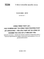 TCVN 9906:2014: Công trình thủy lợi  Cọc xi măng đất thi công theo phương pháp Jetgrouting  Yêu cầu thiết kế, thi công và nghiệm thu cho xử lý nền đất yếu 