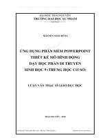 ỨNG DỤNG PHẦN mềm POWERPOINT THIẾT kế mô HÌNH ĐỘNG dạy học PHẦN DI TRUYỀN SINH học 9 (TRUNG học cơ sở) 