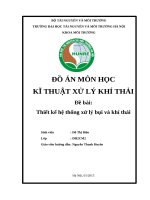 ĐỒ ÁN MÔN HỌC KĨ THUẬT XỬ LÝ KHÍ THẢI : Thiết kế hệ thống xử lý bụi và khí thải