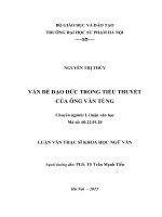 LUẬN VĂN THẠC SĨ NGỮ VĂN: VẤN ĐỀ ĐẠO ĐỨC TRONG TIỂU THUYẾT CỦA ÔNG VĂN TÙNG