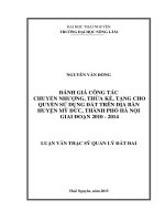 Đánh giá công tác chuyển nhượng, thừa kế, tặng cho quyền sử dụng đất trên địa bàn huyện mỹ đức, thành phố hà nội giai đoạn 2010   2014 