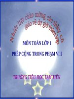 Bài giảng Toán 1 chương 2 bài 5: Phép cộng trong phạm vi 5