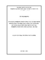 Ứng dụng phương pháp công tác xã hội nhóm nhằm nâng cao hiệu quả công tác giáo dục kỹ năng giao tiếp cho trẻ em tự kỷ tại trường mầm non ánh sao mai   hà nội 