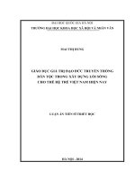 Giáo dục giá trị đạo đức truyền thống dân tộc trong xây dựng lối sống cho thế hệ trẻ việt nam hiện nay 
