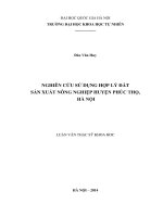 Nghiên cứu sử dụng hợp lý đất sản xuất nông nghiệp huyện phúc thọ, hà nội 
