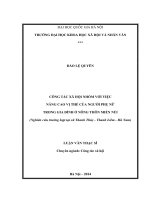 Công tác xã hội nhóm với việc nâng cao vị thế của người phụ nữ trong gia đình ở nông thôn miền núi ( nghiên cứu trường hợp tại xã thanh thủy,thanh liêm, hà nam) 