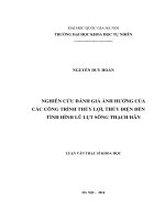 Nghiên cứu đánh giá ảnh hưởng của các công trình thủy lợi, thủy điện đến tình hình lũ lụt lưu vực sông thạch hãn 