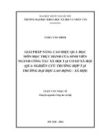 GIẢI PHÁP NÂNG CAO HIỆU QUẢ học môn học THỰC HÀNH của SINH VIÊN NGÀNH CÔNG tác xã hội tại cơ sở xã hội 