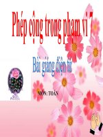 Bài giảng Toán 1 chương 2 bài 9: Phép cộng trong phạm vi 7