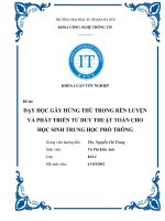 Khóa luận: DẠY HỌC GÂY HỨNG THÚTRONG RÈN LUYỆN VÀ PHÁT TRIỂN TƯ DUY THUẬT TOÁN CHO HỌC SINH TRUNG HỌC PHỔ THÔNG