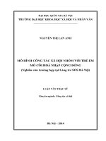 Mô hình công tác xã hội nhóm với trẻ em mồ côi hòa nhập cộng đồng ( nghiên cứu trường hợp tại làng trẻ SOS hà nội) 