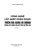 CÔNG NGHỆ LẮP GHÉP PHÂN ĐOẠN TRÊN ĐÀ GIÁO DI ĐỘNG TRONG XÂY DỰNG CẦU BÊ TÔNG DỰ ỨNG LỰC