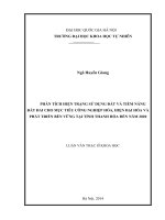 Phân tích hiện trạng sử dụng đất và tiềm năng đất đai cho mục tiêu công nghiệp hóa, hiện đại hóa và phát triển bền vững tại tỉnh thanh hóa đến năm 2020 