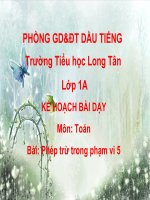Bài giảng Toán 1 chương 2 bài 6: Phép trừ trong phạm vi 5