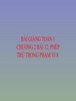 Bài giảng Toán 1 chương 2 bài 12: Phép trừ trong phạm vi 8