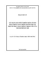 Xây dựng bản đồ ô nhiễm tiếng ồn do hoạt động giao thông đường bộ tại một số trục giao thông trọng yếu của thành phố hà nội 