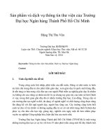 Sản phẩm và dịch vụ thông tin thư viện của trường đa ̣ i ho ̣ c ngân ha ̀ ng tha ̀ nh phô ́ hô ̀ chi ́ min h 