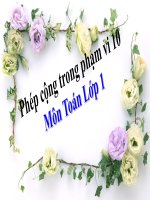Bài giảng Toán 1 chương 2 bài 15: Phép cộng trong phạm vi 10