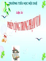 Bài giảng Toán 1 chương 2 bài 15: Phép cộng trong phạm vi 10