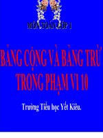 Bài giảng Toán 1 chương 2 bài 17: Bảng cộng và bảng trừ trong phạm vi 10